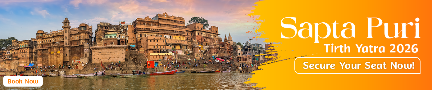 Sapta Puri Pilgrimage Tour Packages Sapta Puri Pilgrimage Tour Packages